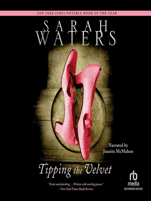 Title details for Tipping the Velvet by Sarah Waters - Wait list